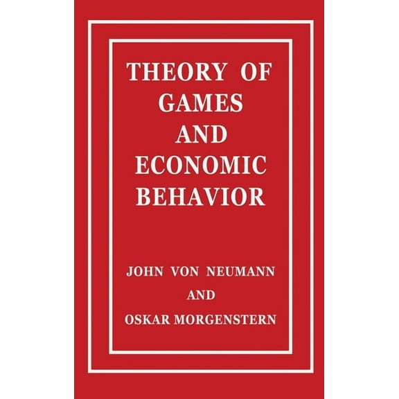 Theory of Games and Economic Behavior, (Hardcover)