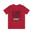 thumbnail image 2 of Live Every Moment Bella+Canva Unisex Jersey Short Sleeve Tee, 2 of 10