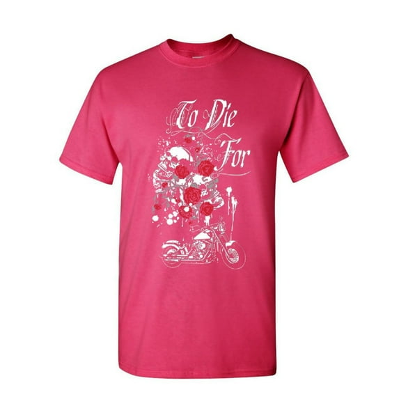 Tee Hunt to Die for T-Shirt Skulls Roses Motorcycle Biker Live to Ride Mens Shirt, Hot Pink, X-Large
