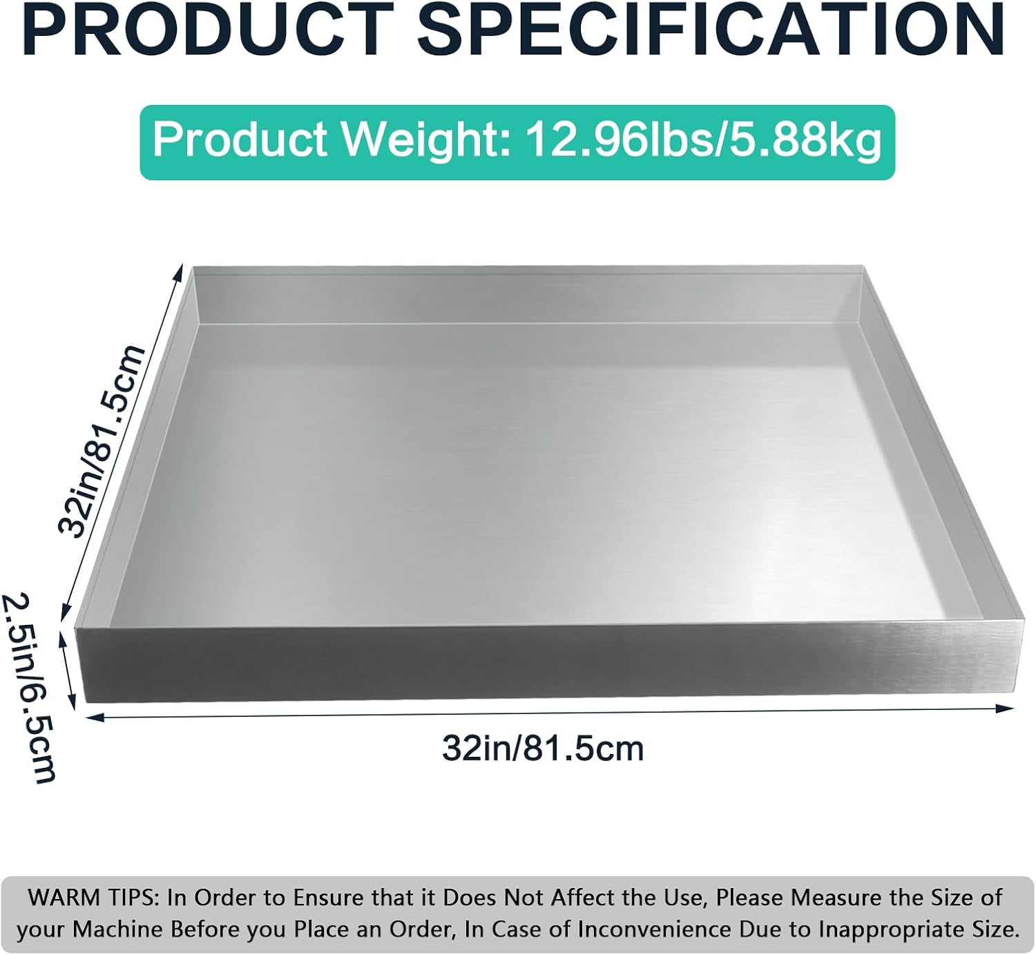 Washing Machine Pan,32''x32''x2.5'' Heavy Duty 304 Stainless Steel Washing Machine Drain Pan,Washer Tray for Floor Protection,Compact Washer Drip Tray No Hole