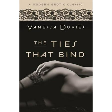 The Ties That Bind (Modern Erotic Classics) - (Best Erotic Novels For Men)