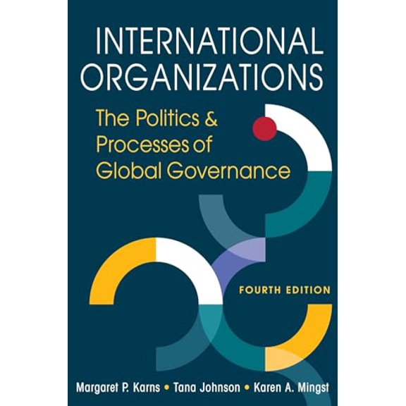 Pre-Owned International Organizations: The Politics and Processes of Global Governance (Paperback) 1685859798 9781685859794