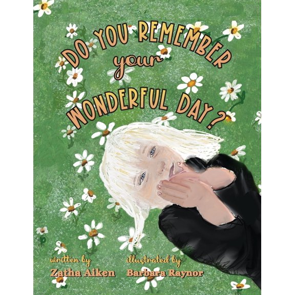 Do You Remember? Do You Remember Your Wonderful Day?, (Paperback)