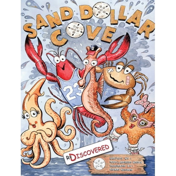 Sand Dollar Cove Re-Discovered, (Hardcover)