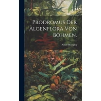 Prodromus der Algenflora von Böhmen. (Hardcover)