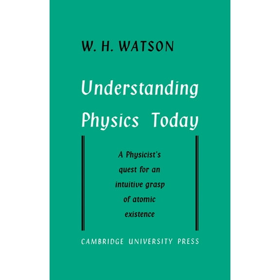 Understanding Physics Today, (Paperback)