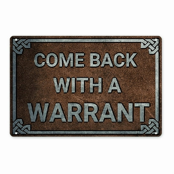 Vintage Metal tin signs -Come Back Wlth A Warrant funny Plaque, Decorative Plaque & Statues Funny Retro Art Wall Decor, Home Decor, Kitchen Decor, Bedroom Decor man cave decor for men
