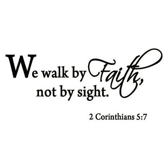 VWAQ We Walk by Faith Not by Sight 2 Corinthians 5:7 Wall Decal Quote Bible Religious Scripture Wall Art Sticker
