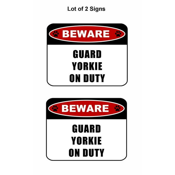 2 count "Beware Guard Yorkie (v2) on Duty" 11.5 inch x 9 inch Laminated Dog Sign