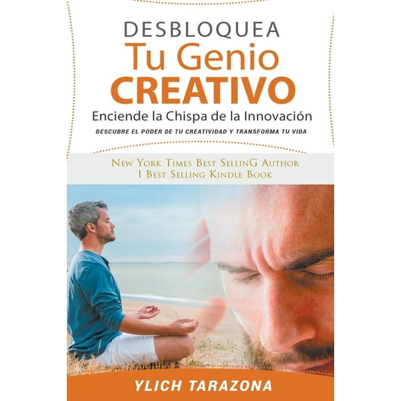Â¡Desbloquea Tu Creatividad! Secretos de  Desbloquea Tu Genio Creativo, Book 1, (Paperback)
