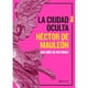 thumbnail image 1 of Libro La Ciudad Oculta. Volumen 2 Tapa Blanda, Autor Hector De Mauleon, Editorial Planeta Mexico Planeta Mexico 9786070752049, 1 of 2
