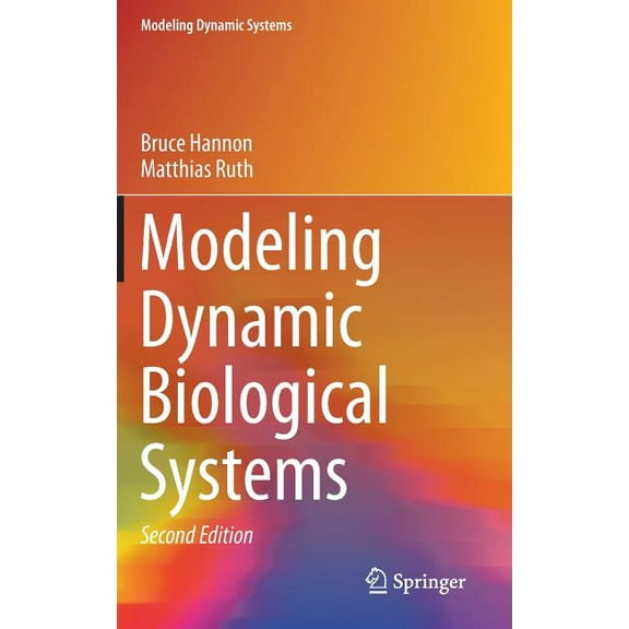 Modeling Dynamic Systems Modeling Dynamic Biological Systems, (Hardcover)