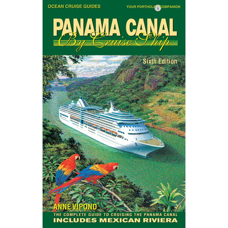 PANAMA CANAL BY CRUISE SHIP – 6th Edition -