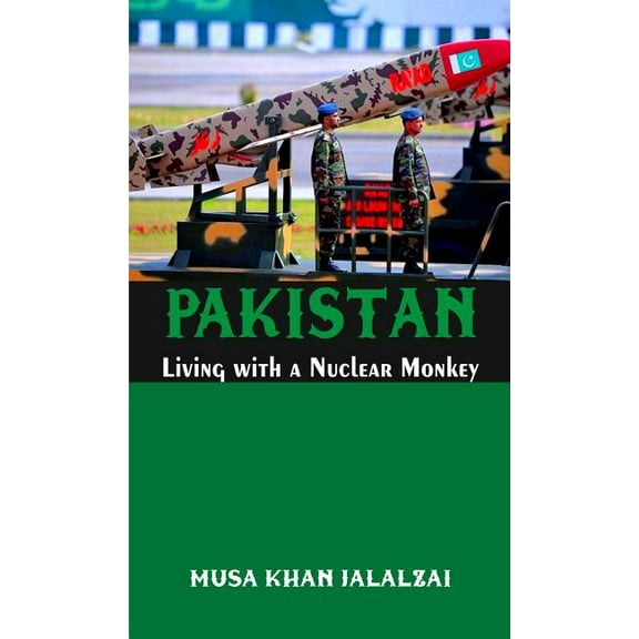 Pakistan Living with a Nuclear Monkey (Hardcover)