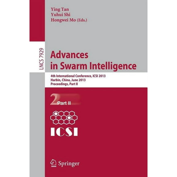 Advances in Swarm Intelligence: 4th International Conference, Icsi 2013, Harbin, China, June 12-15, 2013, Proceedings, P, (Paperback)