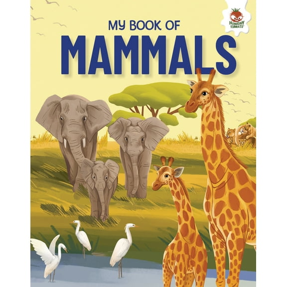 Young Explorers My Book of Mammals, (Hardcover)