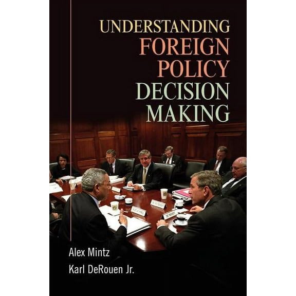 Understanding Foreign Policy Decision Making, (Paperback)