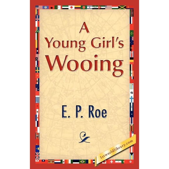 A Young Girl's Wooing, (Paperback)