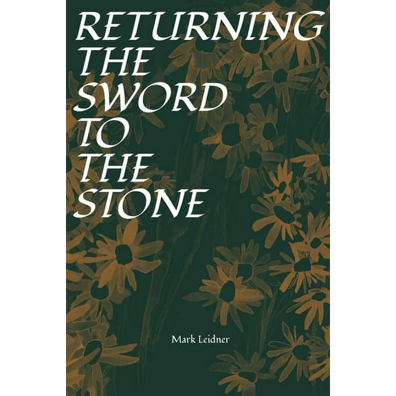 Returning the Sword to the Stone, (Hardcover)