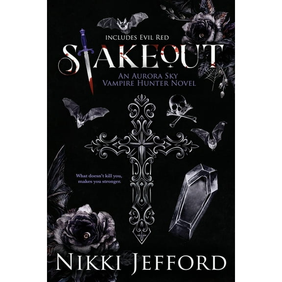 Aurora Sky Vampire Hunter Stakeout: Aurora Sky Vampire Hunter, Duo 1.5 (Stakeout & Evil Red), Book 2, (Paperback)