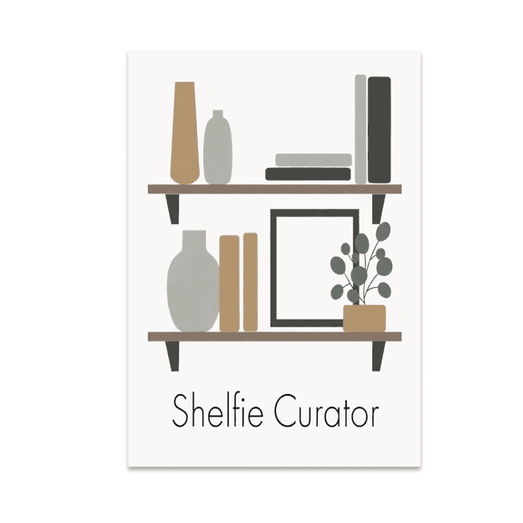 Shelfie Curator Wall Art - Home Decor Enthusiast - 13x19 Poster Print