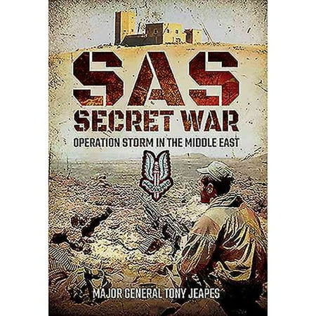 SAS: Secret War: Operation Storm in the Middle East