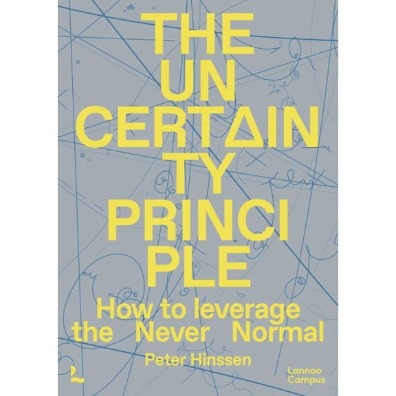 Pre-Owned The Uncertainty Principle: Riding the Waves of the Never Normal., (Paperback)