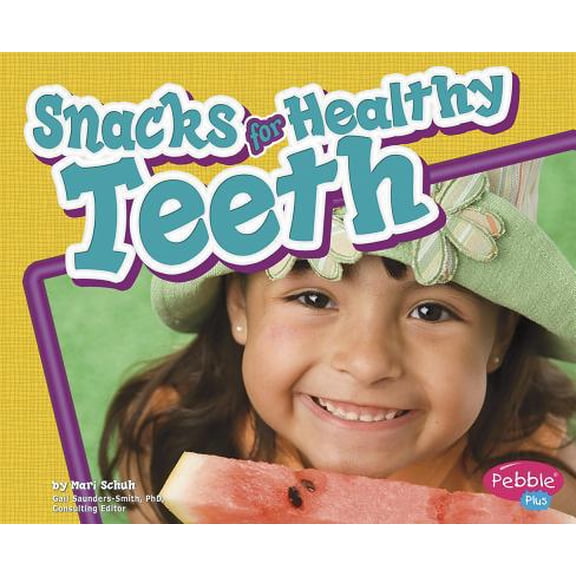 Pre-Owned Snacks for Healthy Teeth (Paperback) 1429617853 9781429617857