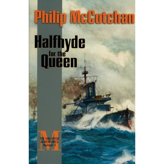 Halfhyde Adventures Halfhyde for the Queen, Book 5, (Paperback)
