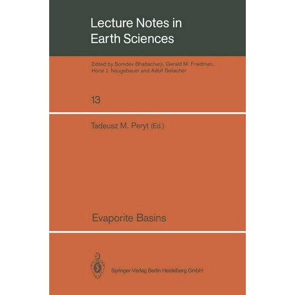 Lecture Notes in Earth Sciences Evaporite Basins, Book 13, (Paperback)
