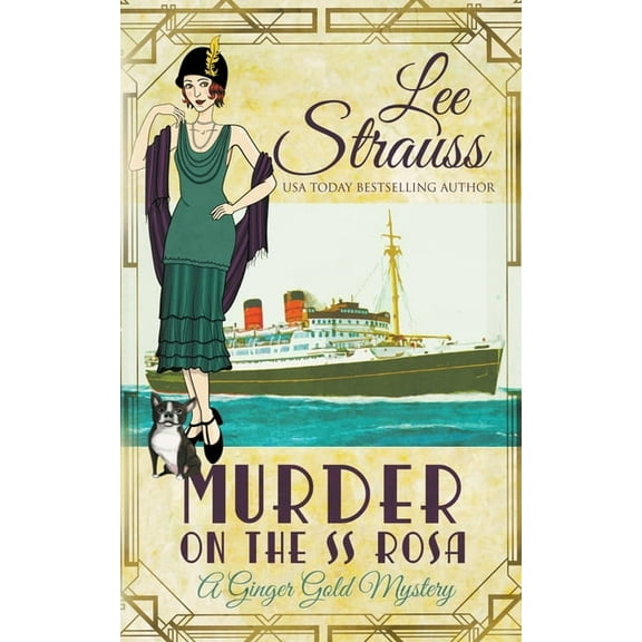 Ginger Gold Mystery Murder on the SS Rosa, Book 1, (Paperback)