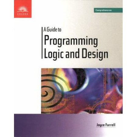 A Guide to Programming Logic and Design - Comprehensive, Used [Paperback]