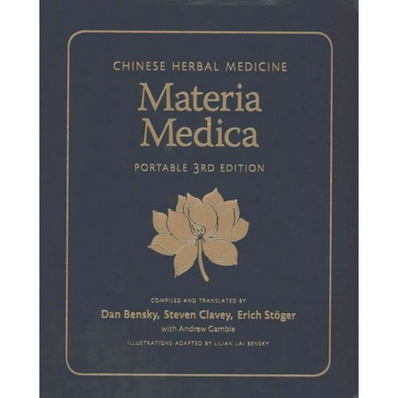 - Chinese Herbal Medicine: Materia Medica, Portable Edition