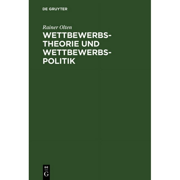 Wettbewerbstheorie und Wettbewerbspolitik, (Hardcover)