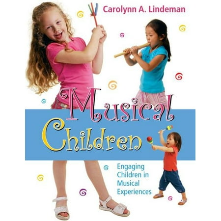 Musical Children, with CD : Engaging Children in Musical Experiences