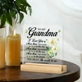 thumbnail image 7 of Grandma Gift From Granddaughter Grandkids Grandson, Best Grandma Gifts, Grandma I Love You Acrylic Desk Plaque Sign Keepsake (with Wooden Stand) 4x4 Inch, 7 of 7