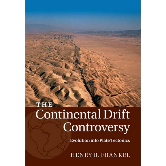 The Continental Drift Controversy, (Paperback)
