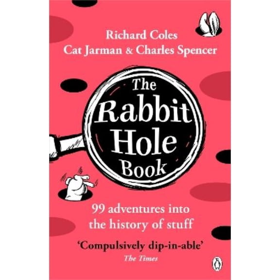 Richard Coles,Cat Jarman,Charles Spencer The Rabbit Hole Book (Paperback)