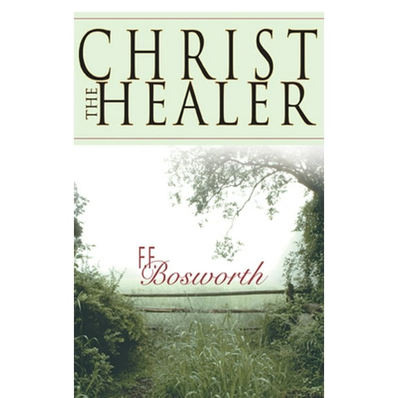 Pre-Owned Christ the Healer (Paperback) 0883685914 9780883685914