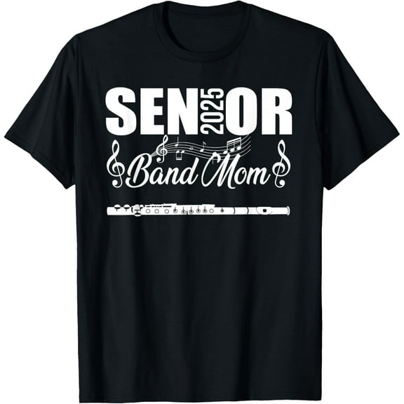 Senior Band Mom 2025 Marching Band Class of 2025 Flute T-Shirt