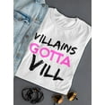 thumbnail image 3 of Villians Gotta Vill Cool Quote Design Women White T-Shirt, Female x-Large, 3 of 4