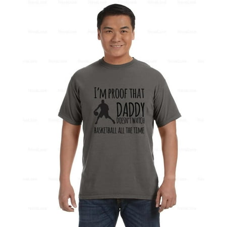 Daddy Doesn t Watch Basketball Comfort Color T-Shirt Funny Sports Joke  Unisex  up to size 4XL