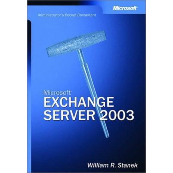 Pre-Owned Microsoft Exchange Server 2003 Administrator's Pocket Consultant (Paperback) 0735619786 9780735619784