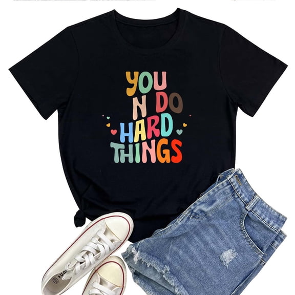 You Can Do Hard Things Women's T-Shirt – Inspirational Teacher Graphic Tee, Motivational Positive Quote Short Sleeve Teaching Top