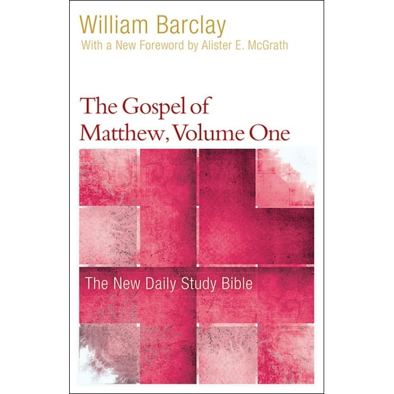 New Daily Study Bible The Gospel of Matthew, Volume 1, (Paperback)