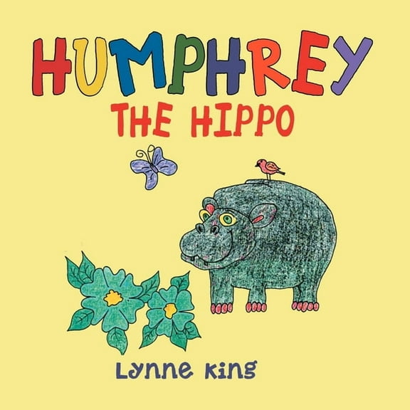 Humphrey The Hippo, (Paperback)