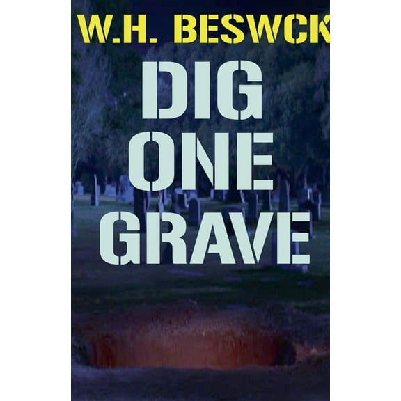 Dig One Grave, (Paperback)