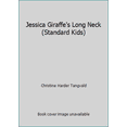 thumbnail image 1 of Pre-Owned Jessica Giraffe's Long Neck (Standard Kids) (Paperback) 0784708347 9780784708347, 1 of 1
