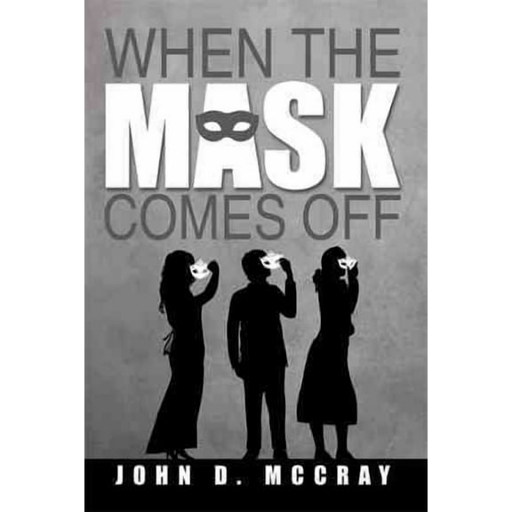 When the Mask Comes Off (Paperback)