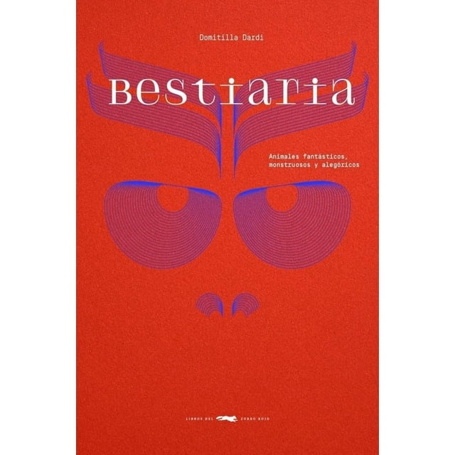 Bestiaria, de Domitilla Dardi, Libros del Zorro Rojo, 2025